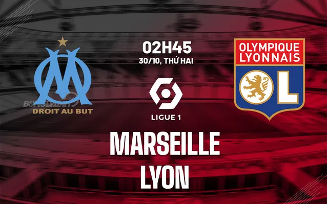Nhận định bóng đá Marseille vs Lyon 2h45 ngày 30/10/2023-24