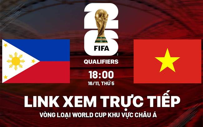 Đội hình ra sân Việt Nam vs Philippines - Trực tiếp bóng đá