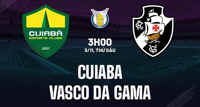 Nhận định Cuiaba vs Vasco da Gama 3h00 ngày 3/11