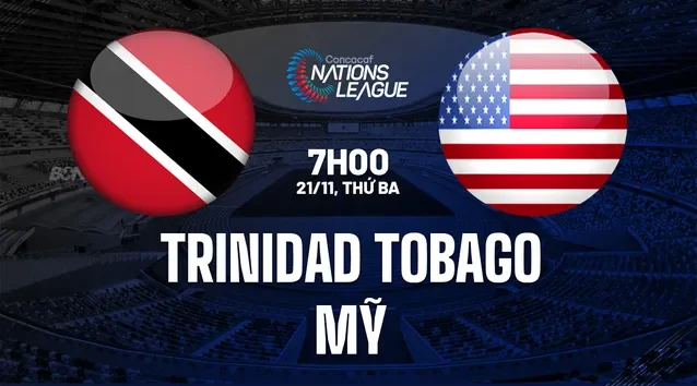 Nhận định bóng đá Trinidad Tobago vs Mỹ ngày 21/11